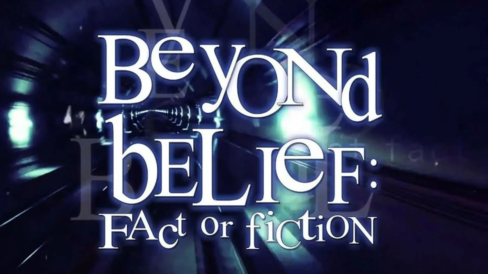 Beyond Belief: Fact or Fiction backdrop