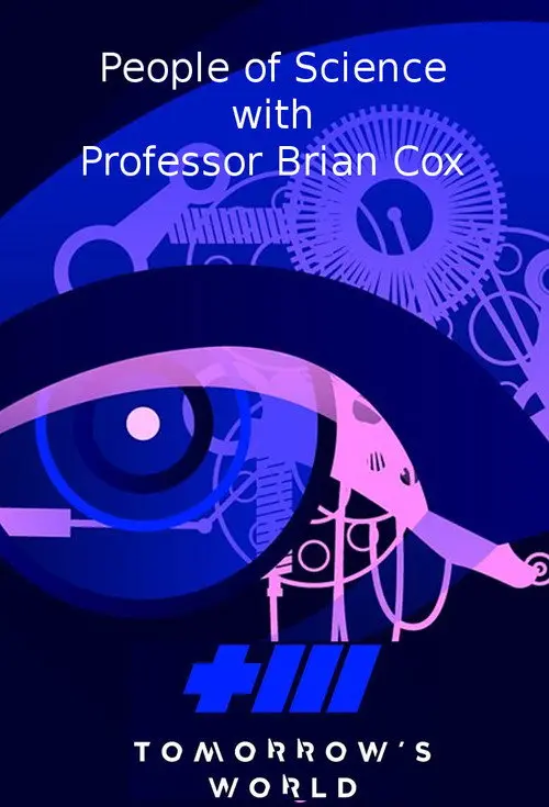 Tomorrow's World: People of Science