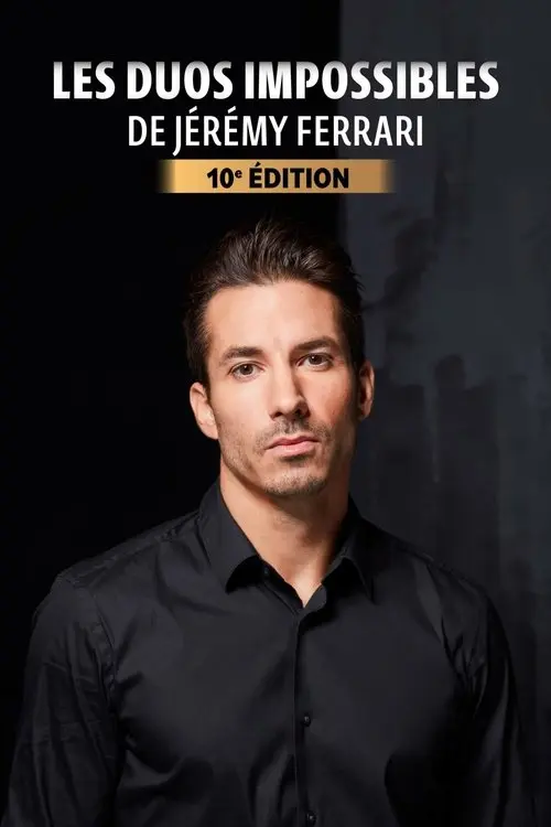 Les duos impossibles de Jérémy Ferrari : 10ème édition